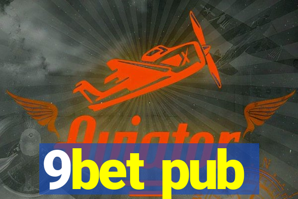 9bet pub